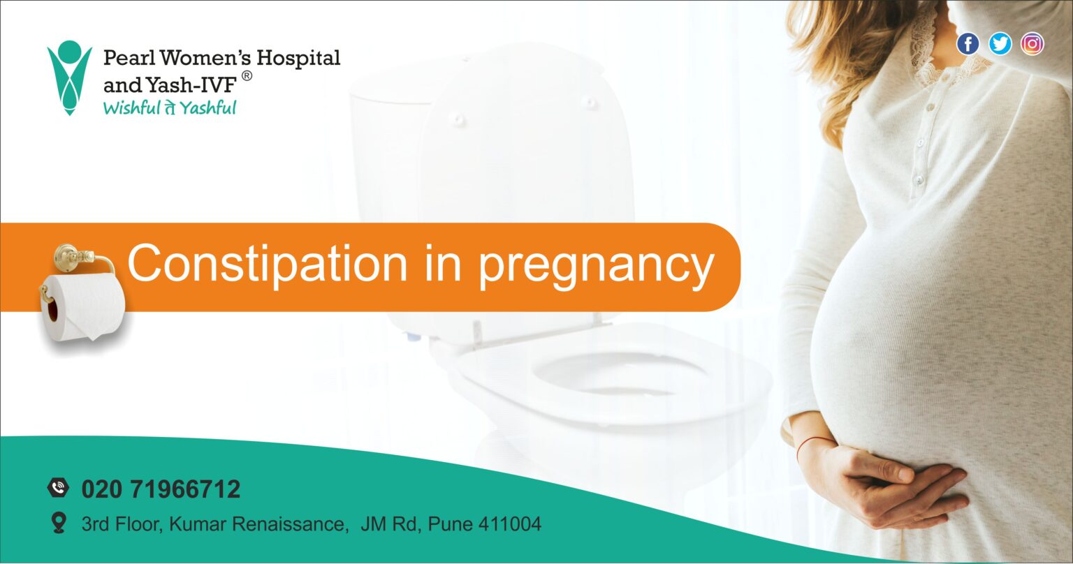 Constipation In Pregnancy Yash IVF